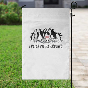 Funny Penguins Resist Protest Garden Flag I Pefer My Ice Crushed TS14 Print Your Wear