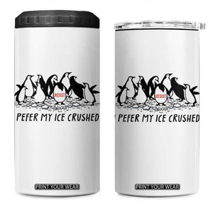Funny Penguins Resist Protest 4 in 1 Can Cooler Tumbler I Pefer My Ice Crushed TS14 One Size: 16 oz White Print Your Wear