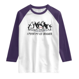 Funny Penguins Resist Protest Raglan Shirt I Pefer My Ice Crushed TS14 White Purple Print Your Wear