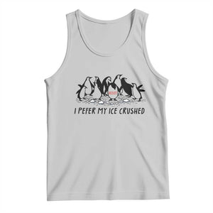 Funny Penguins Resist Protest Tank Top I Pefer My Ice Crushed TS14 Ash Print Your Wear