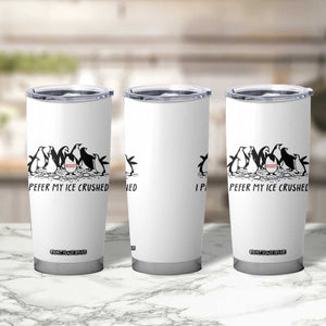 Funny Penguins Resist Protest Tumbler Cup I Pefer My Ice Crushed TS14 Print Your Wear