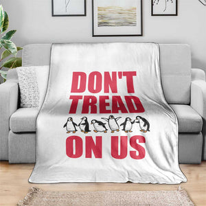 Funny Penguins Resist Protest Throw Blanket Don't Tread On Us TS14 Print Your Wear