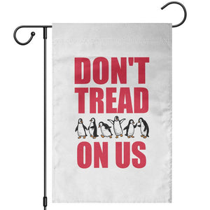 Funny Penguins Resist Protest Garden Flag Don't Tread On Us TS14 White Print Your Wear
