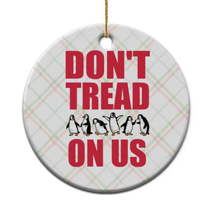 Funny Penguins Resist Protest Ceramic Ornament Don't Tread On Us TS14 1pc Christmas Plaid Print Your Wear