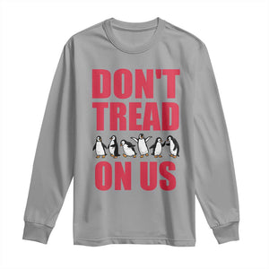 Funny Penguins Resist Protest Long Sleeve Shirt Don't Tread On Us TS14 Sport Gray Print Your Wear