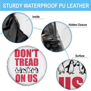Funny Penguins Resist Protest Spare Tire Cover Don't Tread On Us TS14 Print Your Wear