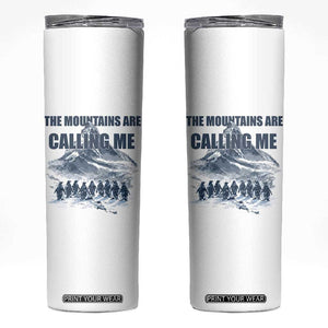 Funny Nihilist Penguin Hiking Skinny Tumbler The Mountains Are Calling Me TS14 White Print Your Wear