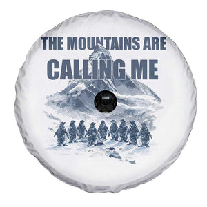 Funny Nihilist Penguin Hiking Spare Tire Cover The Mountains Are Calling Me TS14 Print Your Wear