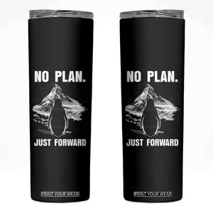 Nihilist Penguin Hiking Meme Skinny Tumbler No Plan Just Forward TS14 Black Print Your Wear