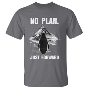 Nihilist Penguin Hiking Meme T Shirt No Plan Just Forward TS14 Charcoal Print Your Wear