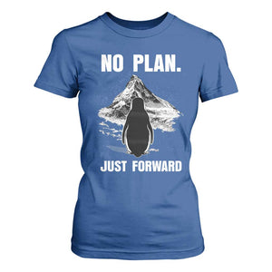 Nihilist Penguin Hiking Meme T Shirt For Women No Plan Just Forward TS14 Royal Blue Print Your Wear