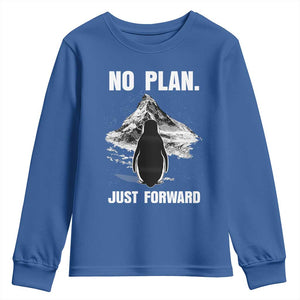 Nihilist Penguin Hiking Meme Youth Sweatshirt No Plan Just Forward TS14 Royal Blue Print Your Wear