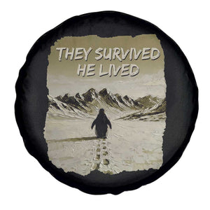 Nihilist Penguin Hiking Meme Spare Tire Cover They Survived He Lived TS14 Print Your Wear
