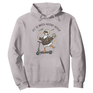 Funny Goose Support Freedom Meme Hoodie Off To Watch History Repart TS14 Ice Gray Print Your Wear