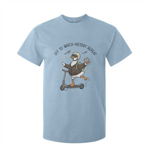Funny Goose Support Freedom Meme T Shirt For Kid Off To Watch History Repart TS14 Light Blue Print Your Wear