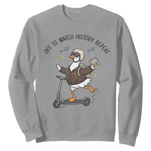 Funny Goose Support Freedom Meme Sweatshirt Off To Watch History Repart TS14 Sport Gray Print Your Wear