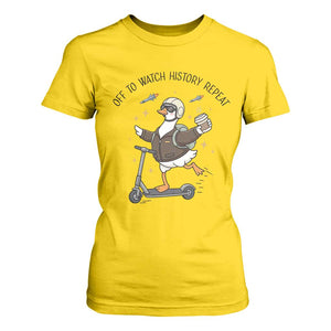 Funny Goose Support Freedom Meme T Shirt For Women Off To Watch History Repart TS14 Daisy Print Your Wear