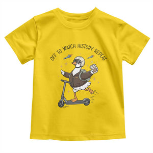 Funny Goose Support Freedom Meme Toddler T Shirt Off To Watch History Repart TS14 Daisy Print Your Wear