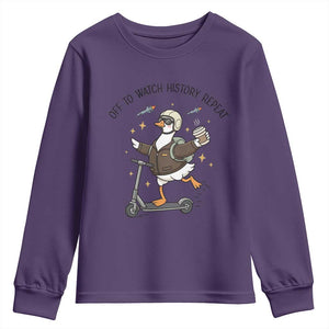 Funny Goose Support Freedom Meme Youth Sweatshirt Off To Watch History Repart TS14 Purple Print Your Wear