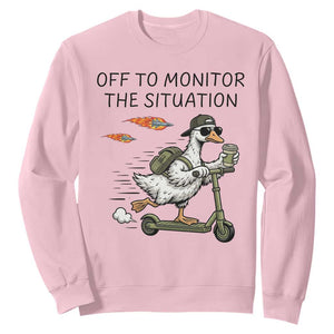 Funny Goose Support Freedom Meme Sweatshirt Off To Monitor The Situation TS14 Light Pink Print Your Wear
