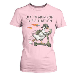 Funny Goose Support Freedom Meme T Shirt For Women Off To Monitor The Situation TS14 Light Pink Print Your Wear