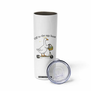 Off To The Egg Hunt Skinny Tumbler Funny Easter Goose TS14 Print Your Wear
