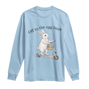 Off To The Egg Hunt Long Sleeve Shirt Funny Easter Bunny TS14 Light Blue Print Your Wear