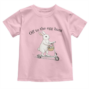 Off To The Egg Hunt Toddler T Shirt Funny Easter Bunny TS14 Light Pink Print Your Wear