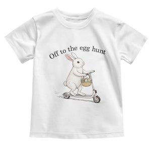 Off To The Egg Hunt Toddler T Shirt Funny Easter Bunny TS14 White Print Your Wear