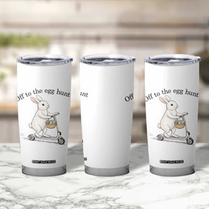 Off To The Egg Hunt Tumbler Cup Funny Easter Bunny TS14 Print Your Wear