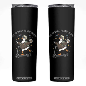 Funny Goose Support Freedom Skinny Tumbler Off To Watch History Repart TS14 Black Print Your Wear