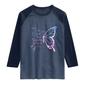 Blessed to Be Called Mom Grandma Great Grandma Raglan Shirt Mama Butterfly Mother's Day Gift TS14 Heather Denim Navy Print Your Wear