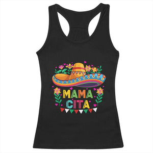 Mama Cita Racerback Tank Top Cinco De Mayo Mexican Mom Flower Sombrero TS14 Black Print Your Wear