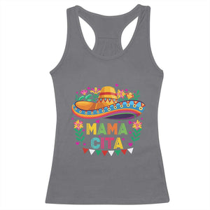 Mama Cita Racerback Tank Top Cinco De Mayo Mexican Mom Flower Sombrero TS14 Charcoal Print Your Wear