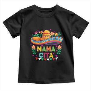 Mama Cita Toddler T Shirt Cinco De Mayo Mexican Mom Flower Sombrero TS14 Black Print Your Wear