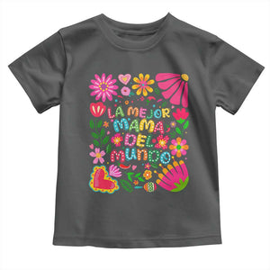 La Mejor Mama Del Mundo Toddler T Shirt Dia de las Madres Regalo Gift TS14 Dark Heather Print Your Wear