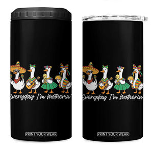 Everyday I'm Motherin 4 in 1 Can Cooler Tumbler Cinco De Mayo Silly Goose Fiesta TS14 One Size: 16 oz Black Print Your Wear