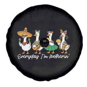 Everyday I'm Motherin Spare Tire Cover Cinco De Mayo Silly Goose Fiesta TS14 Print Your Wear