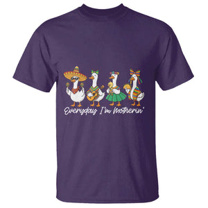 Everyday I'm Motherin T Shirt Cinco De Mayo Silly Goose Fiesta TS14 Purple Print Your Wear