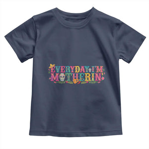 Every Day I'm Motherin Toddler T Shirt Cinco De Mayo Mexican Mom Gift TS14 Navy Print Your Wear