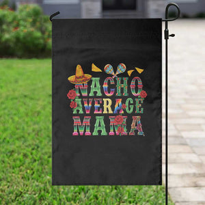 Nacho Average Mama Garden Flag Mexican Mama Cinco De Mayo Fiesta Mother's Day Gift TS14 Print Your Wear