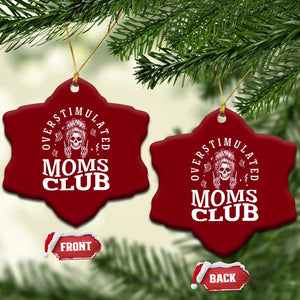 Overstimulated Moms Club Ceramic Ornament Funny Skeleton Mom Mother's Day Gift TS14 Print Your Wear