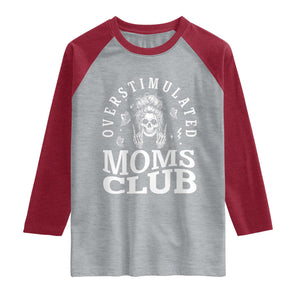 Overstimulated Moms Club Raglan Shirt Funny Skeleton Mom Mother's Day Gift TS14 Heather Gray Heather Red Print Your Wear