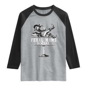 Feral Moms Social Club Raglan Shirt Western Cowgirl Mom Mother’s Day Gift TS14 Heather Gray Black Print Your Wear