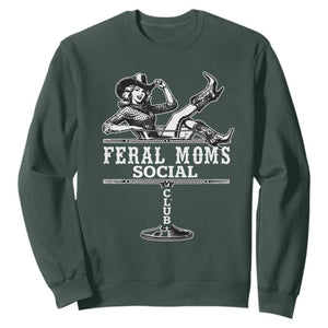 Feral Moms Social Club Sweatshirt Western Cowgirl Mom Mother’s Day Gift TS14 Dark Forest Green Print Your Wear