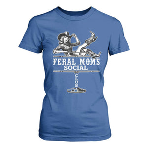 Feral Moms Social Club T Shirt For Women Western Cowgirl Mom Mother’s Day Gift TS14 Royal Blue Print Your Wear