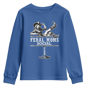 Feral Moms Social Club Youth Sweatshirt Western Cowgirl Mom Mother’s Day Gift TS14 Royal Blue Print Your Wear