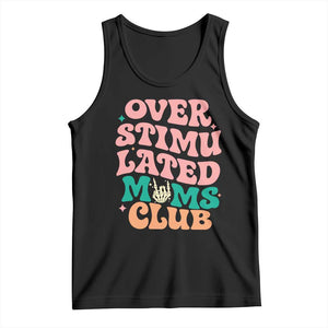 Overstimulated Moms Club Tank Top Funny Mom Life Mother Day Gift TS14 Black Print Your Wear