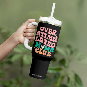 Overstimulated Moms Club Tumbler With Handle Funny Mom Life Mother Day Gift TS14 Print Your Wear
