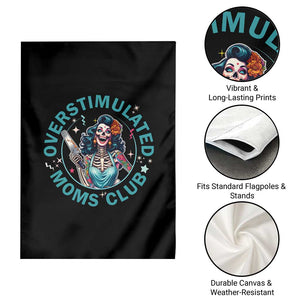 Overstimulated Moms Club Garden Flag Neurodivergent Mom Mental Health TS14 Print Your Wear